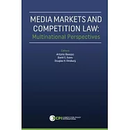 Media Markets and Competition Law: Multinational Perspectives