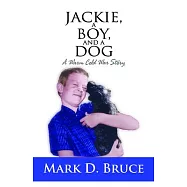 Jackie, a Boy, and a Dog: A Warm Cold War Story