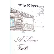 As Snow Falls: Live, Learn, Love