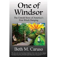 One of Windsor: The Untold Story of America&rsquo;&rsquo;s First Witch Hanging