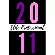 2011 Elite Professional: Military Sorority Sisterhood bonding journal for soror, friend, spouse, veteran, sister, big