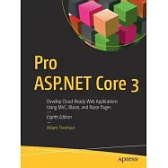 Pro ASP.NET Core 3: Develop Cloud-Ready Web Applications Using MVC 3, Blazor, and Razor Pages