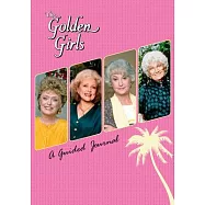 The Golden Girls: A Guided Journal