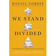 We Stand Divided: The Rift Between American Jews and Israel