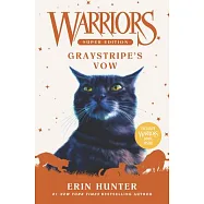 Warriors Super Edition: Graystripe’s Vow