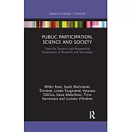 Public Participation, Science and Society: Tools for Dynamic and Responsible Governance of Research and Innovation
