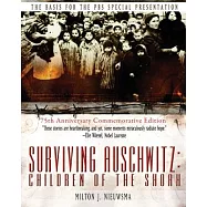 Surviving Auschwitz: Children of the shoah 75th Anniversary Commemorative Edition: 75th Anniversary Commemorative Edition