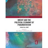Brexit and the Political Economy of Fragmentation: Things Fall Apart