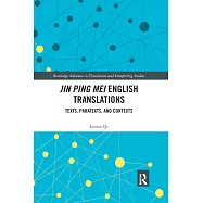 Jin Ping Mei English Translations: Texts, Paratexts and Contexts