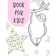 Book for Kids: A big sloth and fruit activity book for kids ages 4-8 -(A-Z ) Handwriting & Number Tracing & The maze