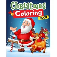 Christmas Coloring Book for Kids Ages 4-8: Winter Coloring Book for Kids. Xmas Books for Toddlers. Christmas Coloring Book with Christmas Trees, Santa