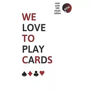 We love to play cards ! Stop drawing result tables ! Gaming log for all types of card games. NEW ! now with 100 result