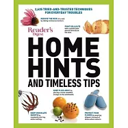Reader&rsquo;&rsquo;s Digest Home Hints & Timeless Tips: 2,015 Tried-And-Trusted Techniques for Everyday Troubles