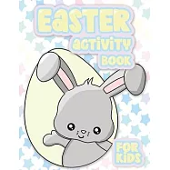 Easter Activity Book 100 Pages Of Fun: Big Activity Workbook for Toddlers & Kids Ages 4-10 featuring Dot to Dot, Mazes
