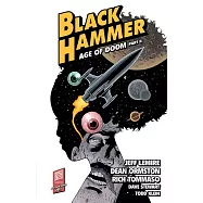 Black Hammer Volume 4: Age of Doom Part Two