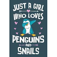 Just a girls who loves penguins and snails: Snail Notebook College Blank Lined 6 x 9 inch 110 pages -Notebook for Snail