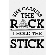 She Carries The Rack I Hold The Stick: Billiards Lined Notebook, Journal, Organizer, Diary, Composition Notebook, Gifts