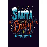 Santa Baby: Lined writing notebook journal for Christmas lists, planning, menus, gifts, and more - Christmas Holiday