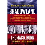 Shadowland: From Jeffrey Epstein to the Clintons, from Obama and Biden to the Occult Elite: Exposing the Deep-State