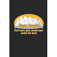 Dear Santa, Just Leave your Credit Card under the Tree!: Santa leave your Credit Card! Notebook / Night Sky Observation