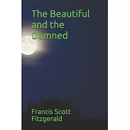 The Beautiful and the Damned