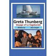 Greta Thunberg Voyage of La Vagabonde