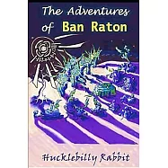 The Adventures of Ban Raton