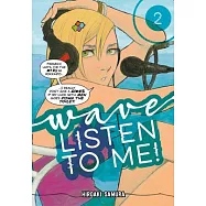 Wave, Listen to Me! 2