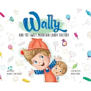 Wally and the Sweet Mountain Candy Factory