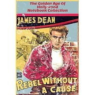 Rebel Without A Cause - The Golden Age of Hollywood Notebooks: 100 lined pages/6 x 9 in/ vintage style cover
