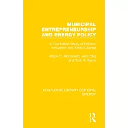 Municipal Entrepreneurship and Energy Policy: A Five Nation Study of Politics, Innovation and Social Change