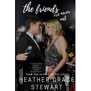 The Friends I&rsquo;&rsquo;ve Never Met: The Screenplay