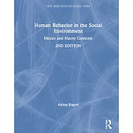 Human Behavior in the Social Environment: Mezzo and Macro Contexts