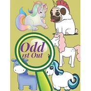 Odd 1st Out: Find the odd one out games for kids, 46 fantastic puzzles with answers.