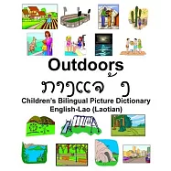 English-Lao (Laotian) Outdoors/ກາງແຈ້ງ Children&rsquo;&rsquo;s Bilingual Picture Dictionary