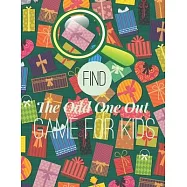 Find The Odd One Out Game For Kids: 46 fantastic puzzles with answers.