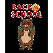 Back To School: Cute Back To School Adorable Bear with Backpack 2020-2021 Weekly Planner & Gratitude Journal (110 Pages