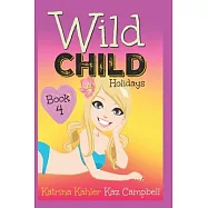 WILD CHILD - Book 4 - Holidays