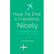 How to End a Friendship Nicely: An Approach for Highly Sensitive People