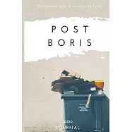 Post Boris - A 2020 Journal: Lined Writing Notebook, 120 Pages - 2019 General Election, Funny Political Christmas Gift