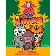 Amigos Kawaii: En Su Hábitat Kids Coloring Book for Ages 4-8: Great Way to Learn These Animal Names in Spanish