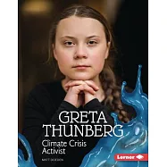 Greta Thunberg: Climate Crisis Activist