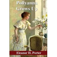 Pollyanna Grows Up
