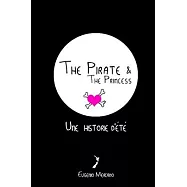 The pirate & the princess: Une histoire d’’été
