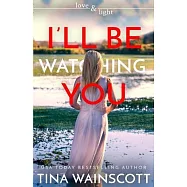 I&rsquo;&rsquo;ll Be Watching You