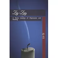 Zig-Zag: A Poetic Journey of Depression and Healing