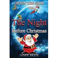 Orion the Star: The Night Before Christmas