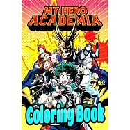 My Hero Academia Coloring Book: my hero academia, boku no hero academia, all might, anime, deku, one for all, overhaul
