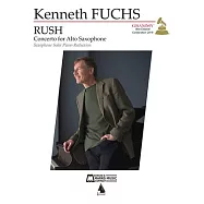Rush: Concerto for E-Flat Alto Saxophone: Solo Part and Piano Reduction