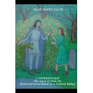 Carterhaugh - The story of Tam Lin: Historical novel based on a Sottish ballad